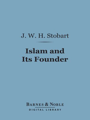 cover image of Islam and Its Founder (Barnes & Noble Digital Library)